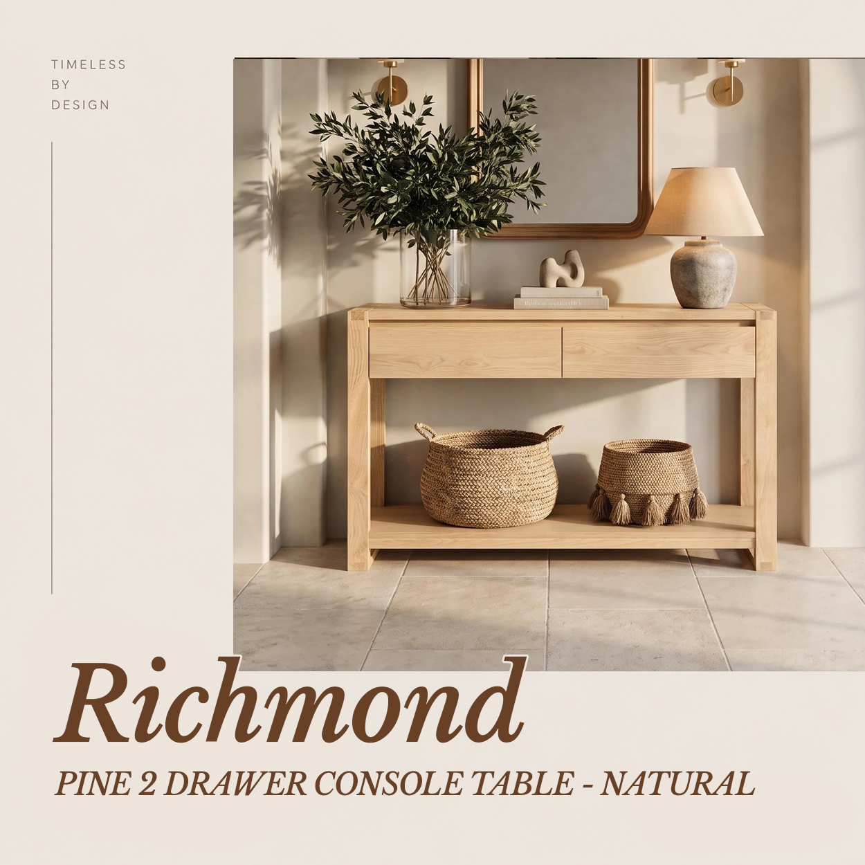 Richmond Pine 2 Drawer Console Table - Natural holding woven baskets below an arched mirror, in a Cedora advert